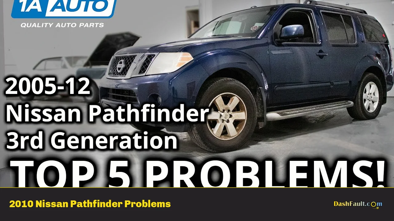 2010 Nissan Pathfinder Problems